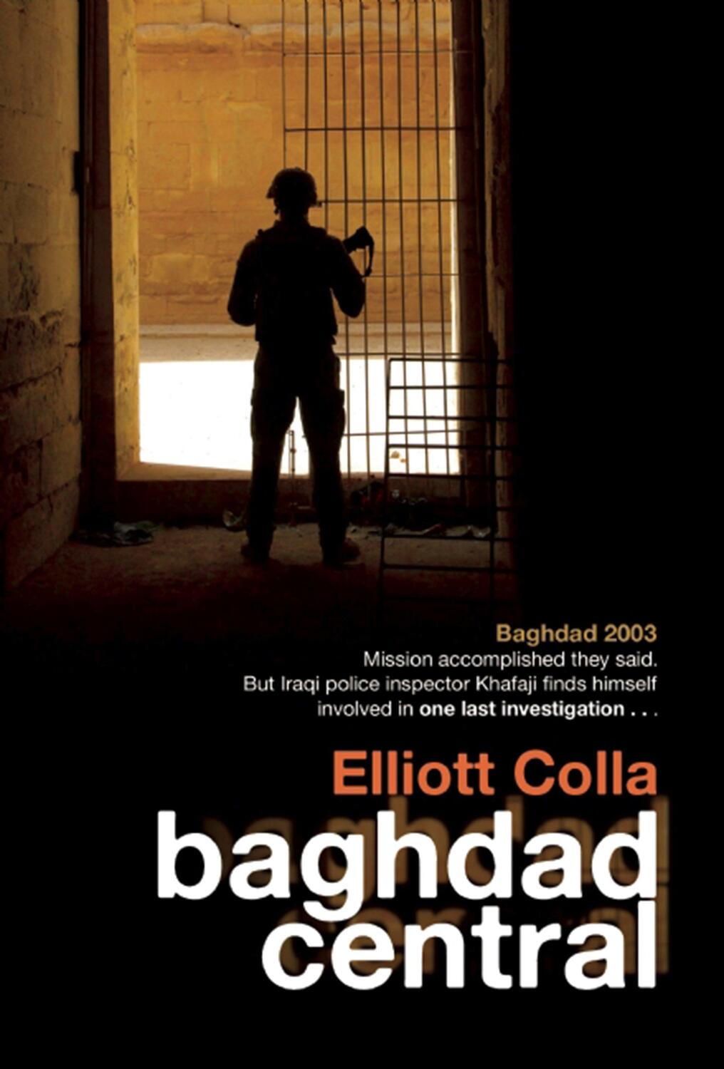 Cover: 9781908524256 | Baghdad Central | Elliott Colla | Taschenbuch | Englisch | 2014