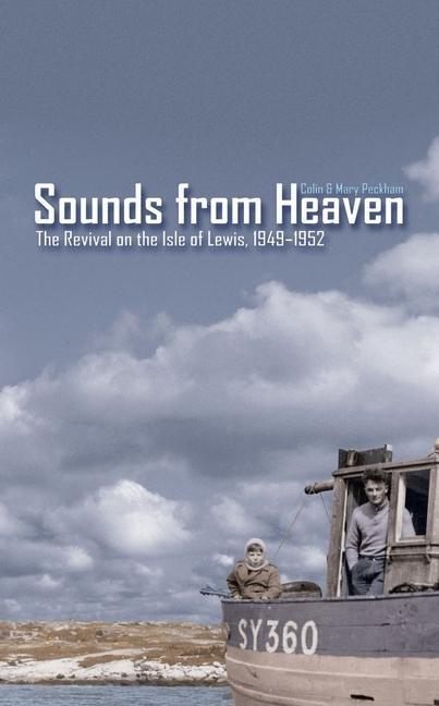 Cover: 9781857929539 | Sounds from Heaven | The Revival on the Isle of Lewis, 1949-1952