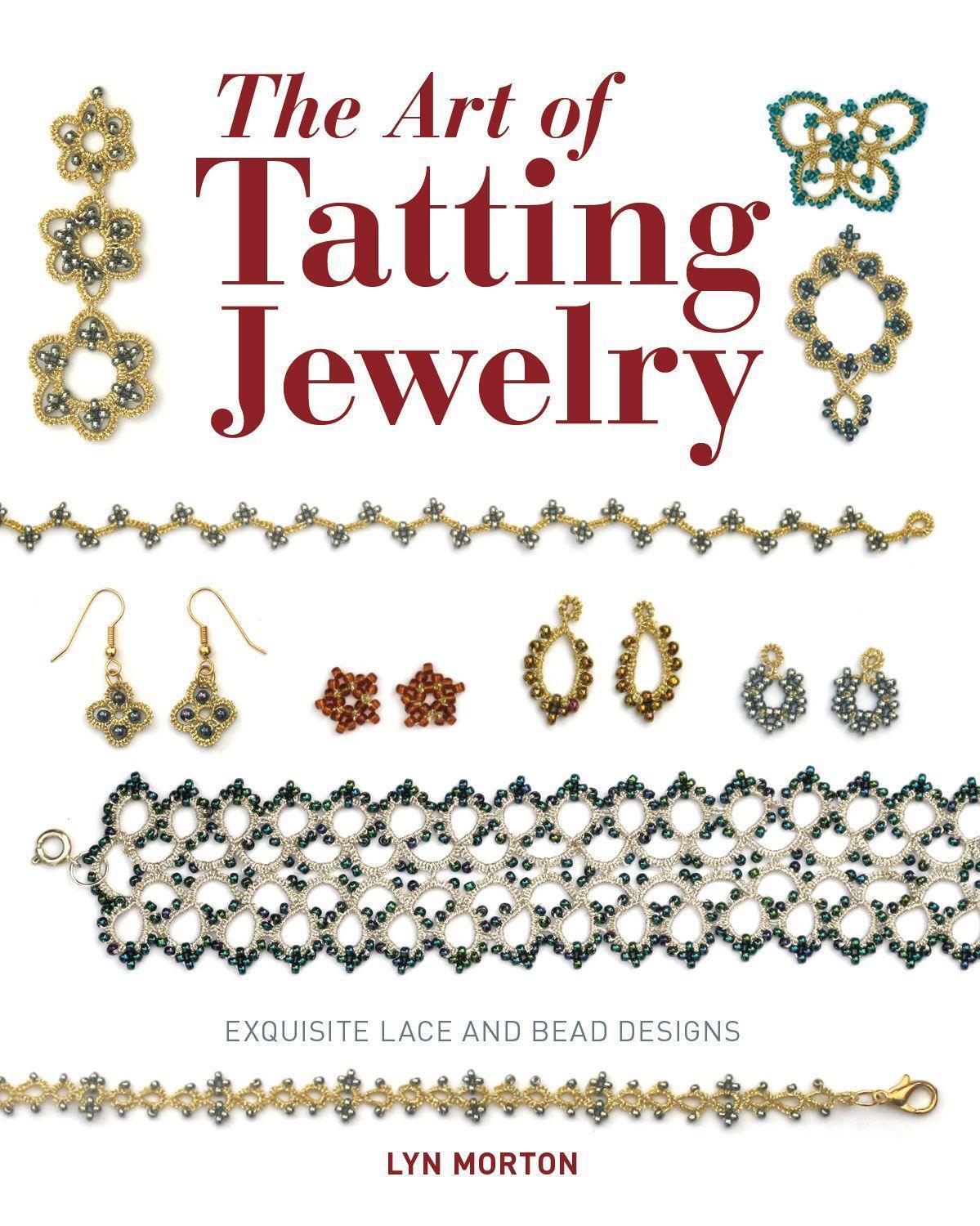 Cover: 9781784942496 | The Art of Tatting Jewelry: Exquisite Lace and Bead Designs | Morton