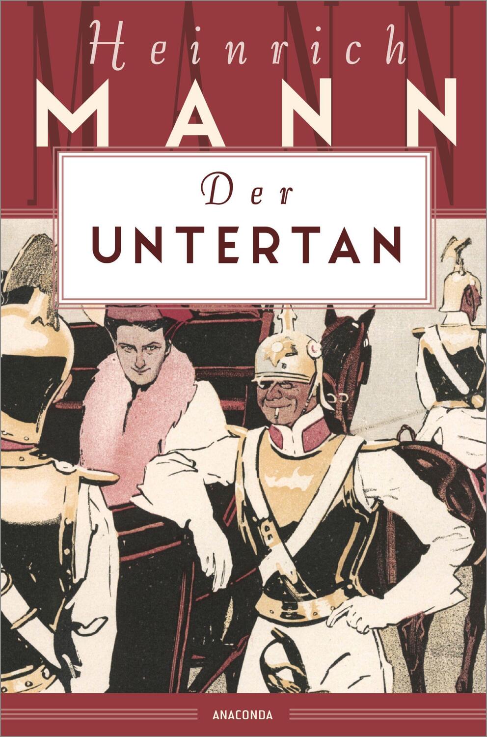 Cover: 9783730609736 | Der Untertan | Heinrich Mann | Buch | Deutsch | 2021 | Anaconda Verlag