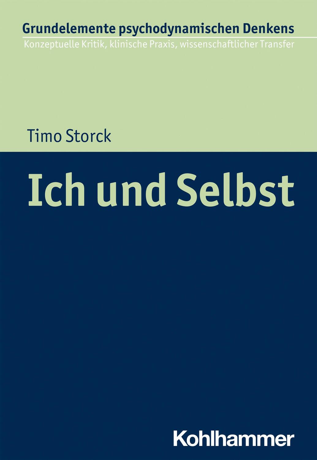 Cover: 9783170412064 | Ich und Selbst | Timo Storck | Taschenbuch | Deutsch | 2021