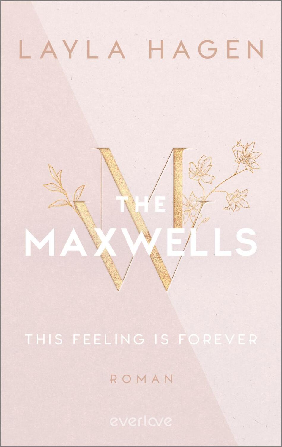 Cover: 9783492065047 | This Feeling is Forever | Layla Hagen | Taschenbuch | The Maxwells