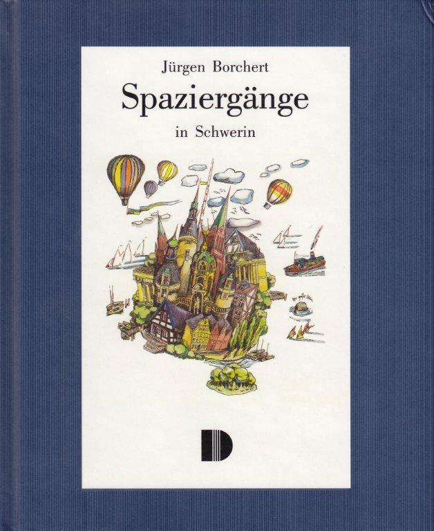 Cover: 9783910150539 | Spaziergänge in Schwerin | Jürgen Borchert | Buch | 128 S. | Deutsch