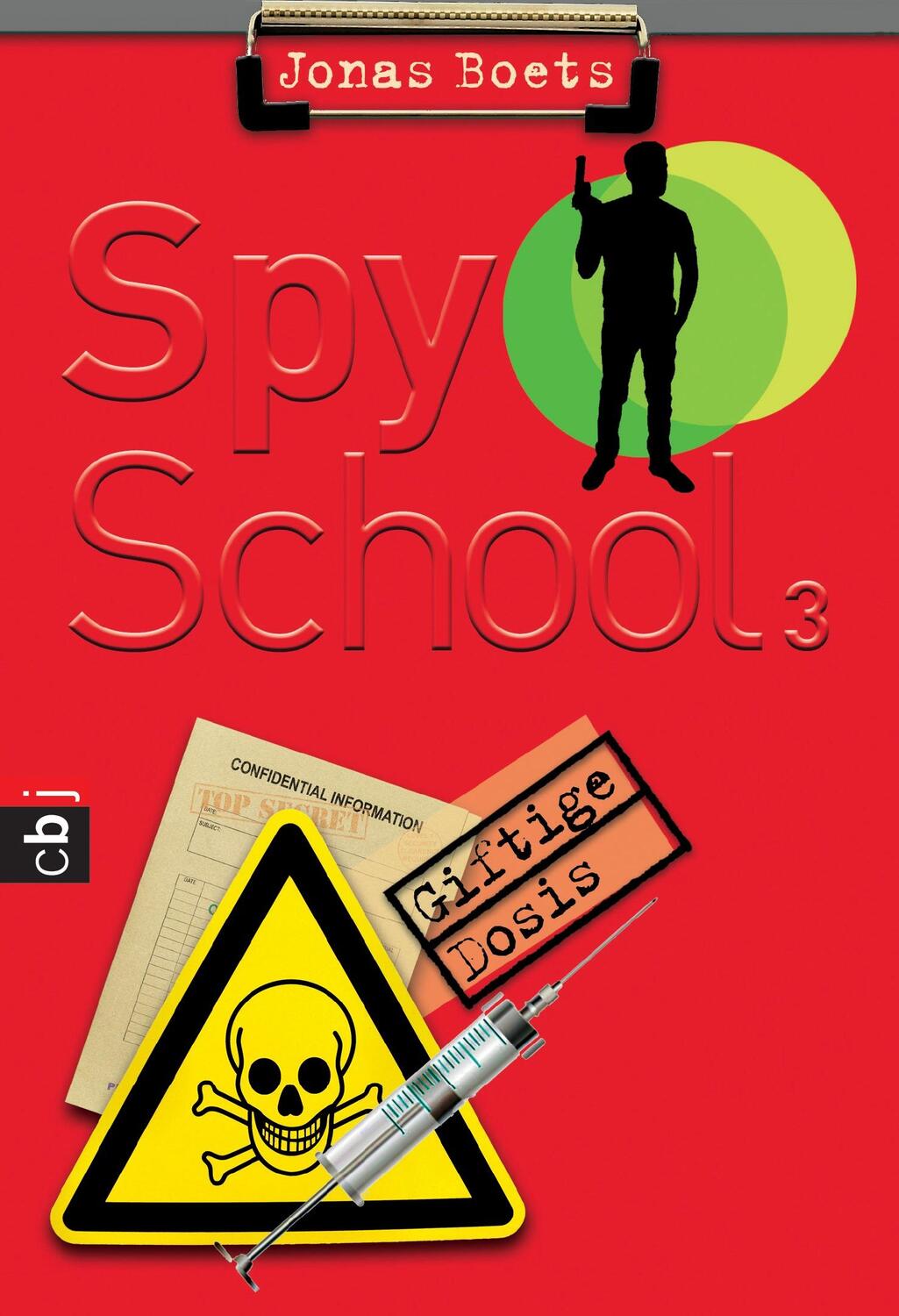 Cover: 9783570225042 | Spy School - Giftige Dosis | Band 3 | Jonas Boets | Taschenbuch | 2015