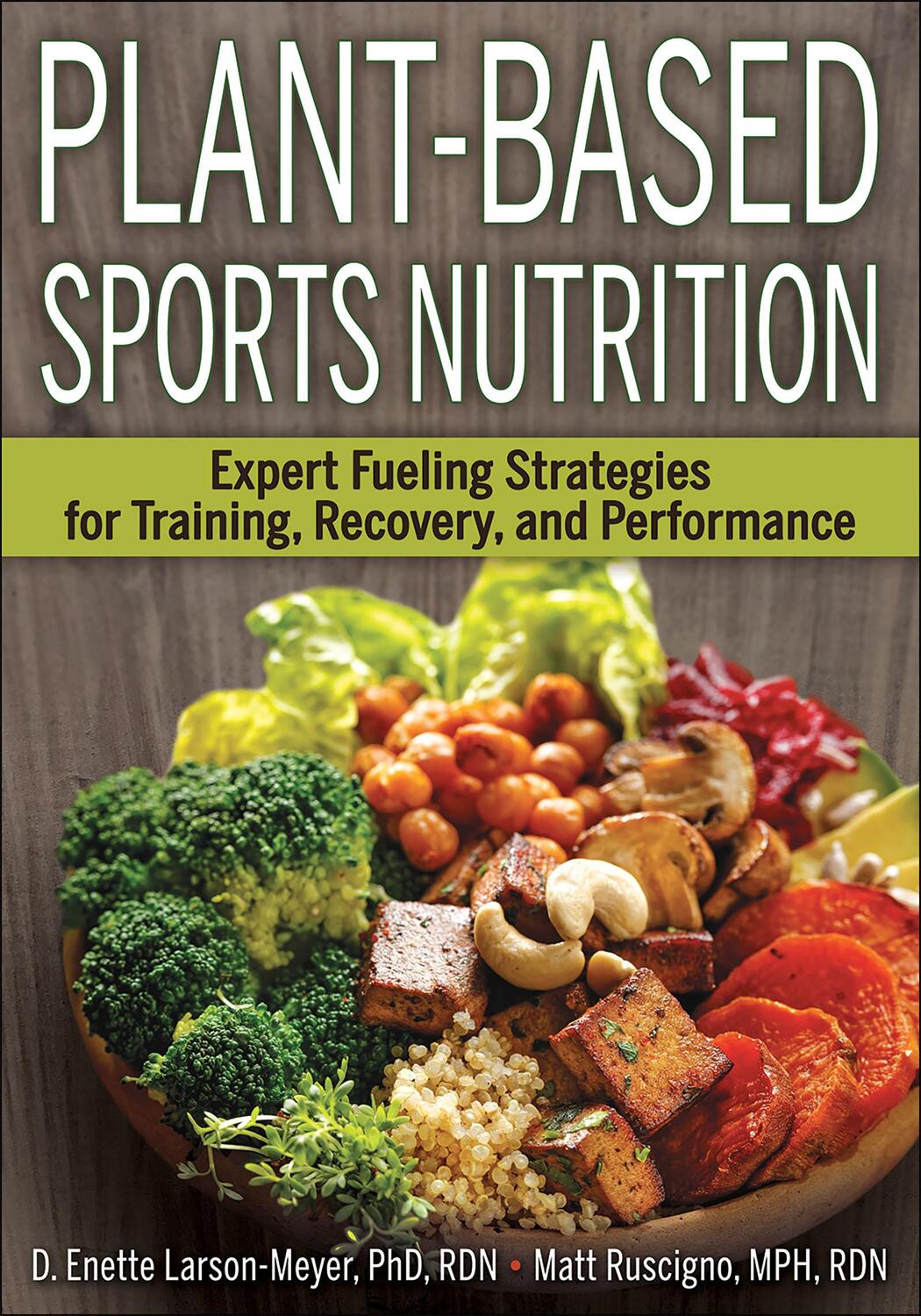Cover: 9781492568643 | Plant-Based Sports Nutrition: Expert Fueling Strategies for...