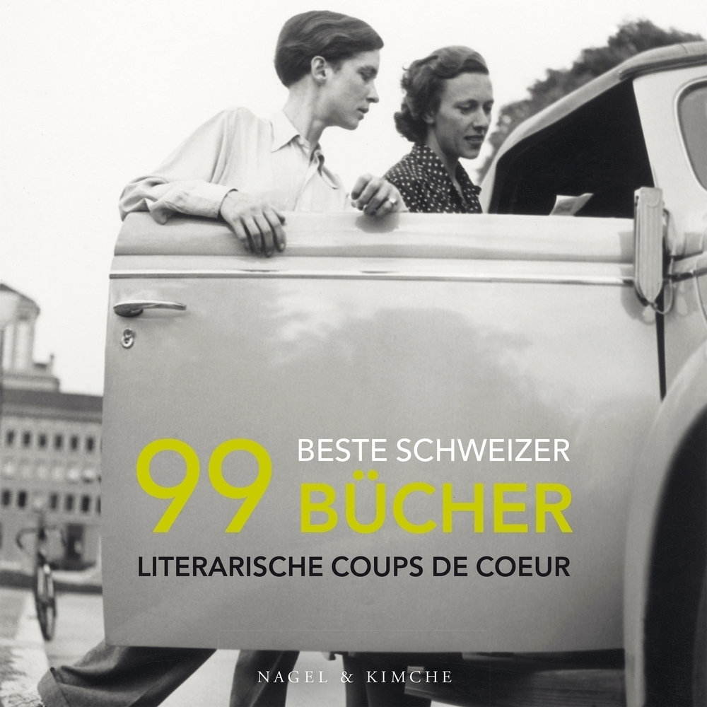 Cover: 9783312011766 | 99 beste Schweizer Bücher | Literarische Coups de Coeur | Ihle (u. a.)
