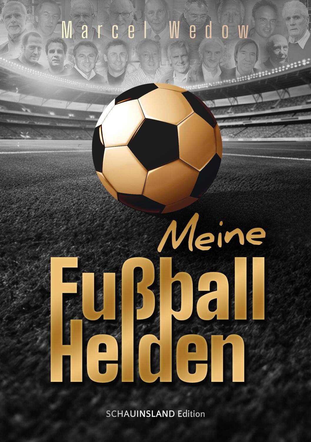 Cover: 9783945605523 | Meine Fußballhelden | Marcel Wedow | Taschenbuch | Deutsch | 2024