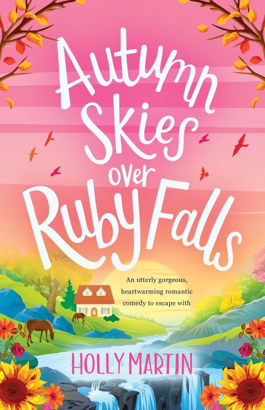 Cover: 9781913616175 | Autumn Skies over Ruby Falls | Holly Martin | Taschenbuch | Paperback