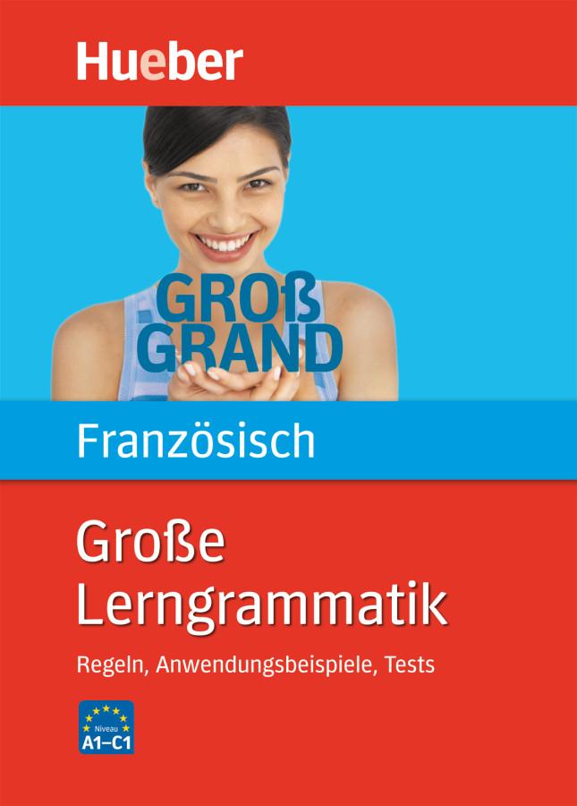 Cover: 9783191032739 | Große Lerngrammatik Französisch | Regeln, Anwendungsbeispiele, Tests