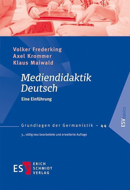 Cover: 9783503177493 | Mediendidaktik Deutsch | Eine Einführung | Volker Frederking (u. a.)