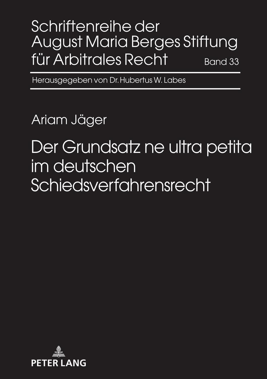 Cover: 9783631875995 | Der Grundsatz ne ultra petita im deutschen Schiedsverfahrensrecht