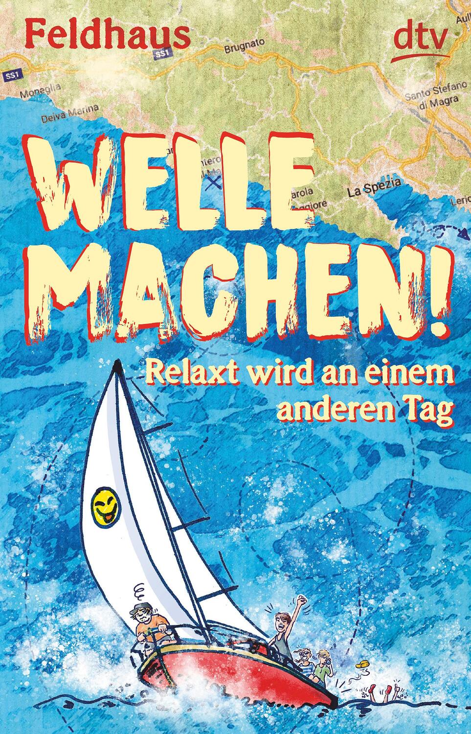 Cover: 9783423740685 | Welle machen! Relaxt wird an einem anderen Tag | Hans-Jürgen Feldhaus