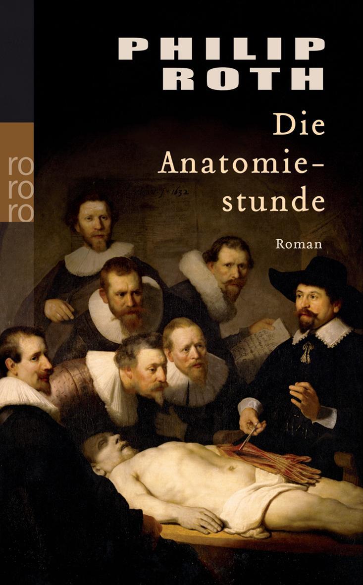 Cover: 9783499236655 | Die Anatomiestunde | Philip Roth | Taschenbuch | Nathan Zuckerman