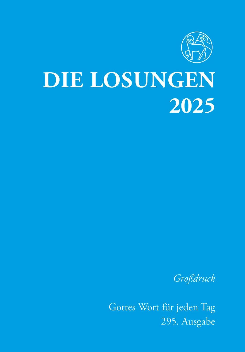 Cover: 9783724526834 | Losungen Deutschland 2025 / Die Losungen 2025 | Grossdruck Softcover