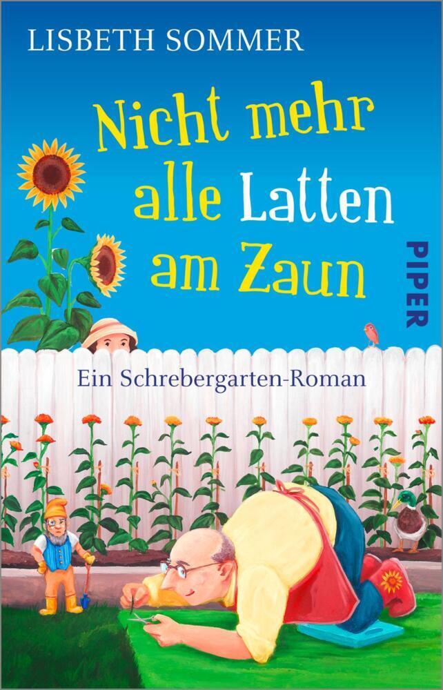 Cover: 9783492315715 | Nicht mehr alle Latten am Zaun | Lisbeth Sommer | Taschenbuch | 288 S.