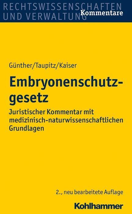 Cover: 9783170212602 | Embryonenschutzgesetz | Hans-Ludwig/Kaiser, Pet Günther (u. a.) | Buch