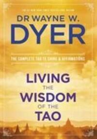 Cover: 9781781804247 | Living the Wisdom of the Tao | Wayne Dyer | Taschenbuch | Englisch