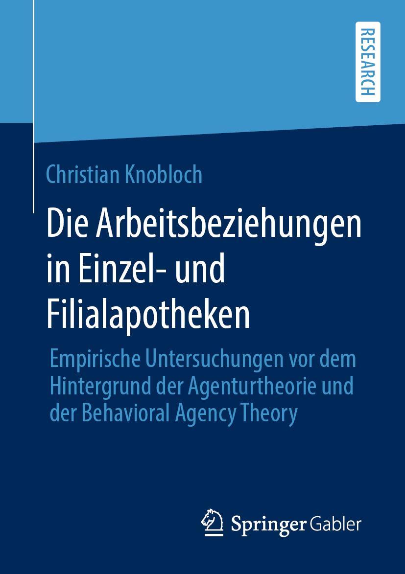 Cover: 9783658297664 | Die Arbeitsbeziehungen in Einzel- und Filialapotheken | Knobloch