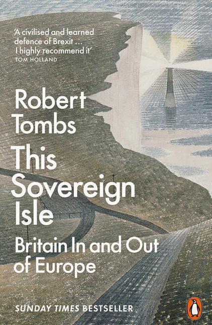 Cover: 9780141995021 | This Sovereign Isle | Britain In and Out of Europe | Robert Tombs