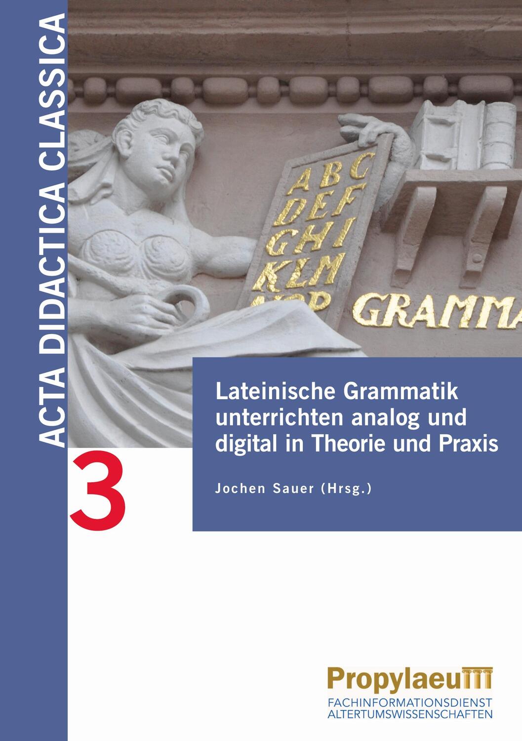 Cover: 9783969291153 | Lateinische Grammatik unterrichten analog und digital in Theorie...