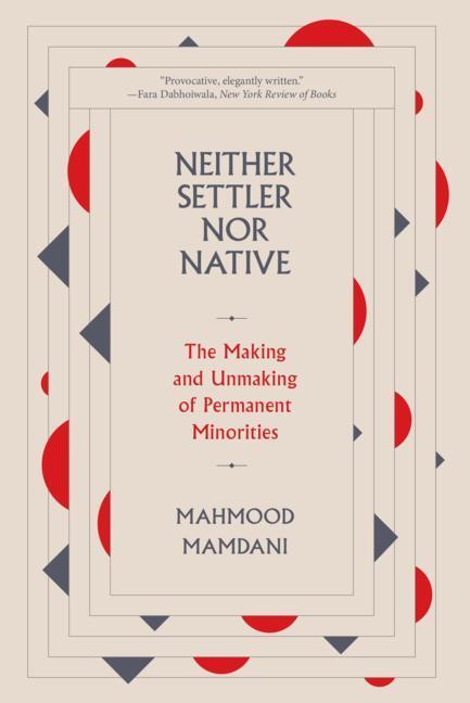 Cover: 9780674278608 | Neither Settler nor Native | Mahmood Mamdani | Taschenbuch | Englisch