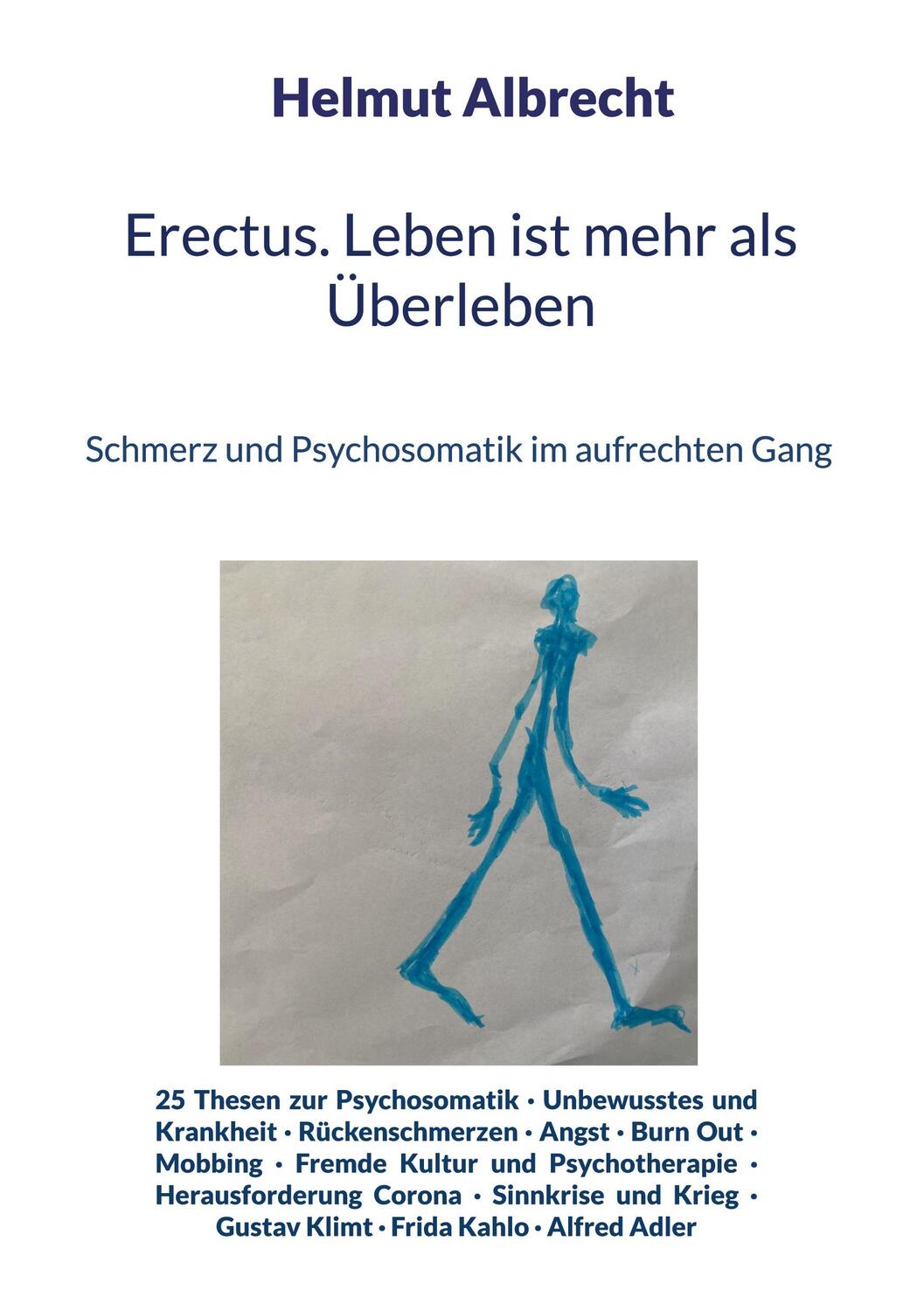 Cover: 9783756822553 | Erectus. Leben ist mehr als Überleben | Helmut Albrecht | Taschenbuch