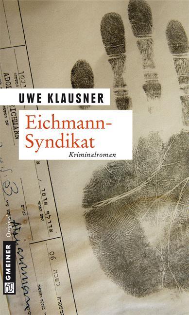 Cover: 9783839213001 | Eichmann-Syndikat | Tom Sydows fünfter Fall | Uwe Klausner | Buch