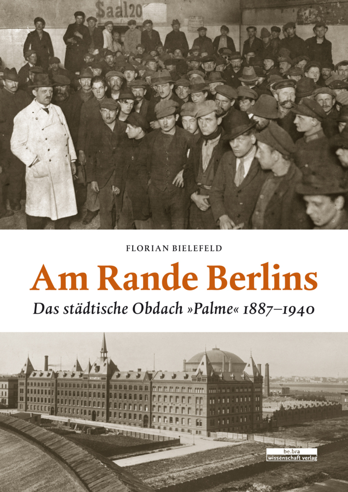 Cover: 9783954102730 | Am Rande Berlins | Das städtische Obdach »Palme« 1887-1940 | Bielefeld