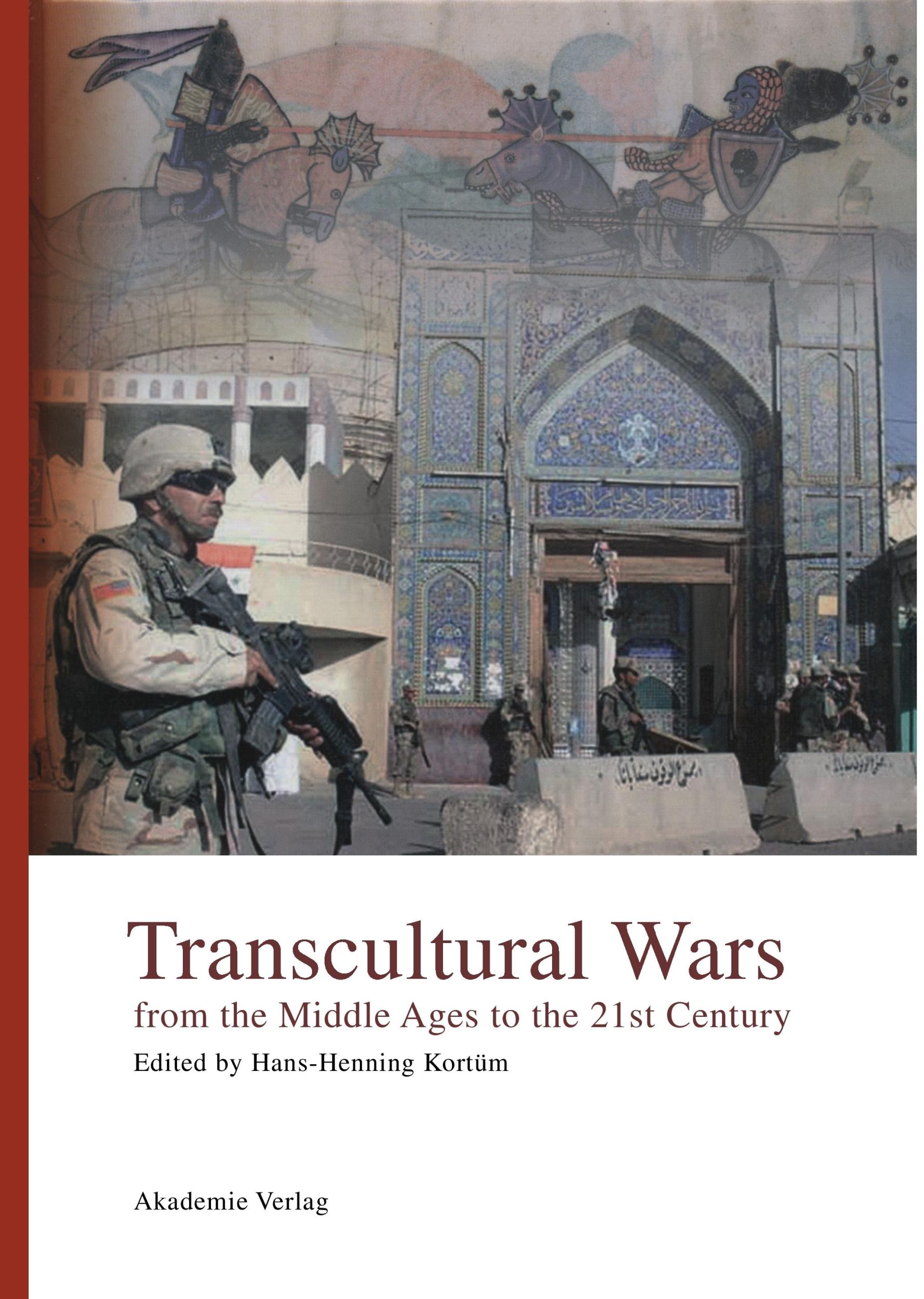 Cover: 9783050041315 | Transcultural Wars | from the Middle Ages to the 21st Century | Kortüm