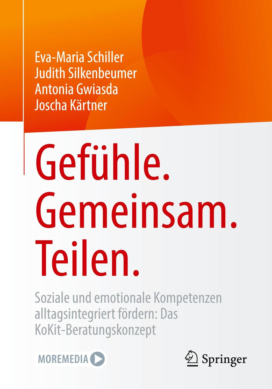 Cover: 9783662665497 | Gefühle. Gemeinsam. Teilen. | Eva-Maria Schiller (u. a.) | Taschenbuch