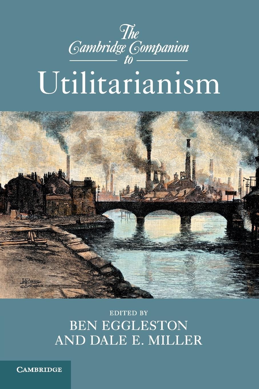 Cover: 9781107656710 | The Cambridge Companion to Utilitarianism | Dale E. Miller | Buch