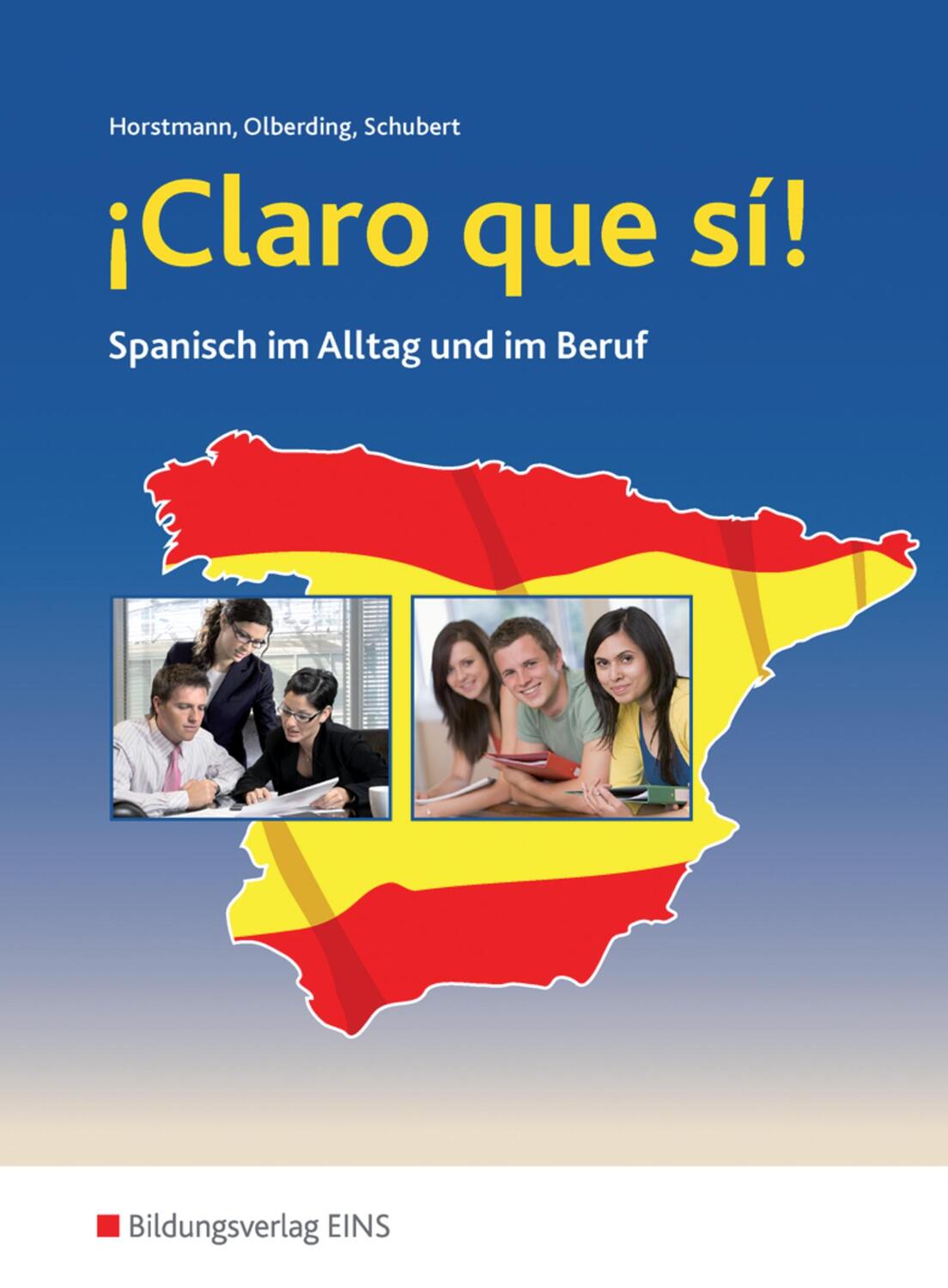 Cover: 9783823773740 | ¡Claro que si! Schülerband. Spanisch im Alltag und im Beruf | Buch