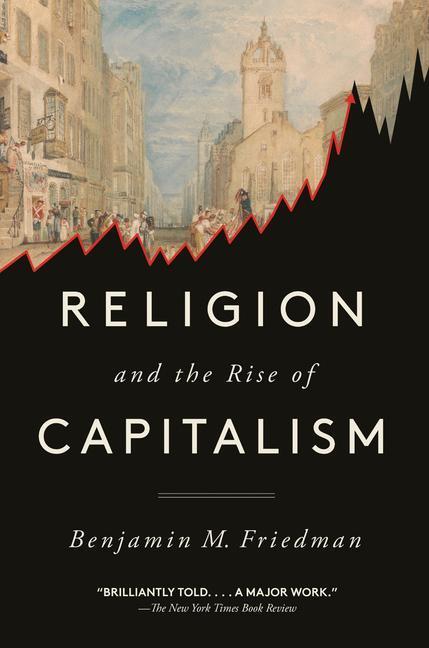 Cover: 9780593311097 | Religion and the Rise of Capitalism | Benjamin M. Friedman | Buch