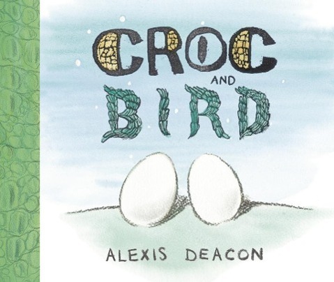 Cover: 9780099451228 | Croc and Bird | Alexis Deacon | Taschenbuch | Englisch | 2013