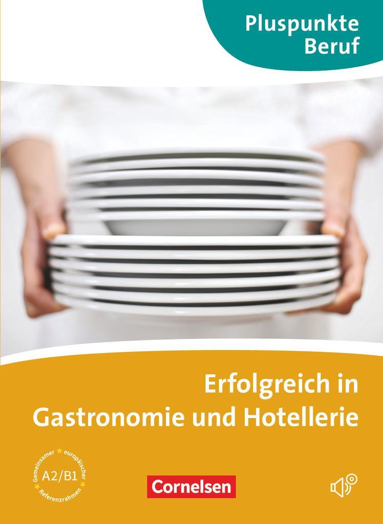 Cover: 9783060203789 | Pluspunkte Beruf. Erfolgreich in der Gastronomie. Kursbuch mit CD