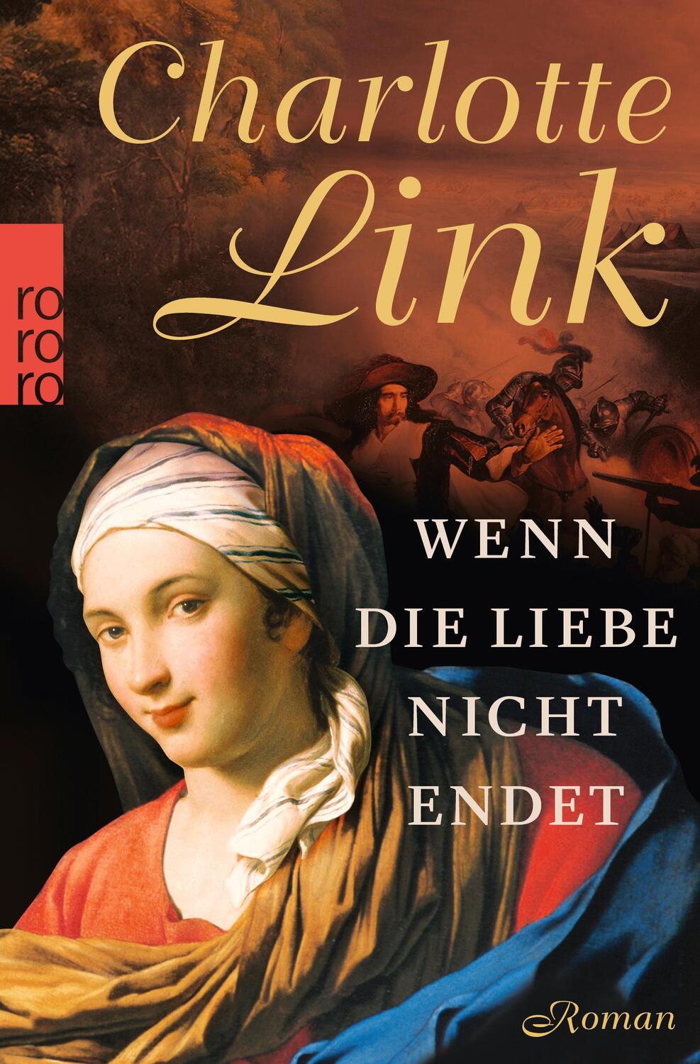 Cover: 9783499258787 | Wenn die Liebe nicht endet | Charlotte Link | Taschenbuch | Deutsch