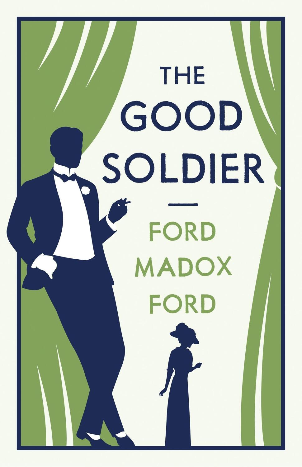 Cover: 9781847494955 | The Good Soldier | Ford Madox Ford | Taschenbuch | Evergreens | 186 S.