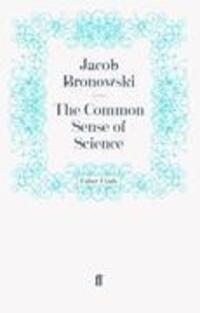 Cover: 9780571241897 | The Common Sense of Science | Taschenbuch | Paperback | Englisch