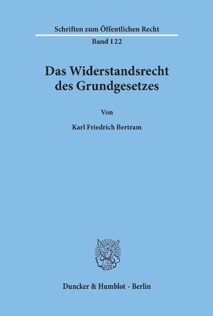 Cover: 9783428018000 | Das Widerstandsrecht des Grundgesetzes. | Karl Friedrich Bertram