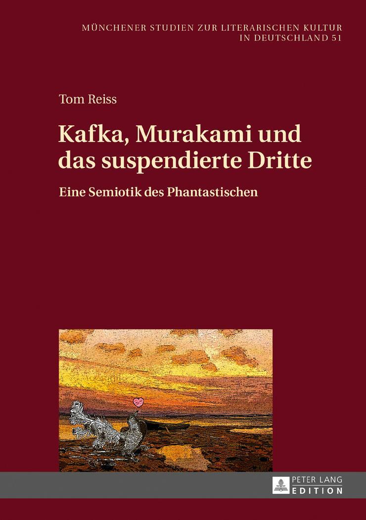 Cover: 9783631675465 | Kafka, Murakami und das suspendierte Dritte | Tom Reiss | Buch | 2016