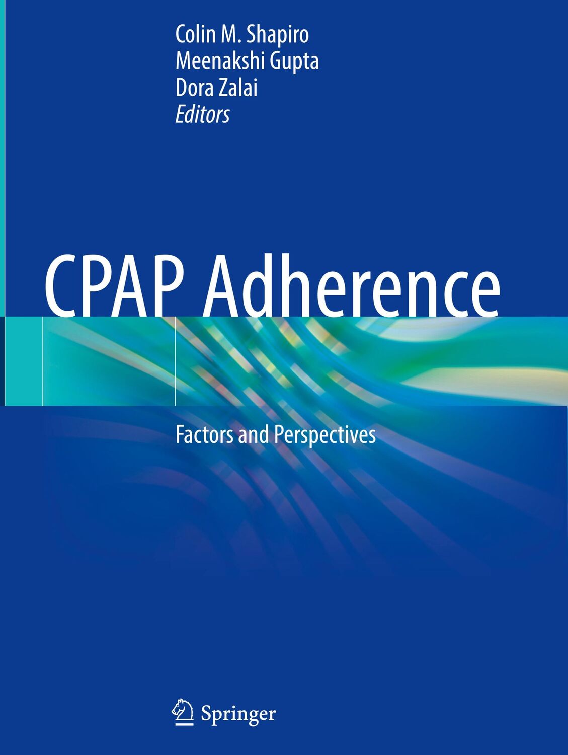 Cover: 9783030931445 | CPAP Adherence | Factors and Perspectives | Colin M. Shapiro (u. a.)