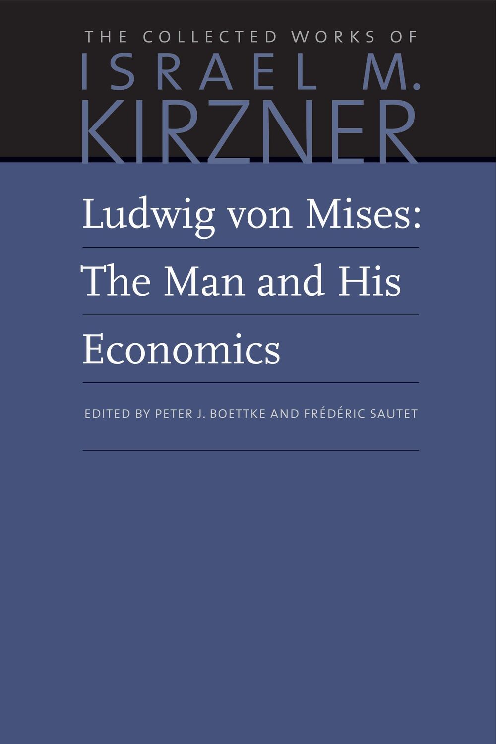 Cover: 9780865978645 | Ludwig Von Mises: The Man and His Economics | Israel M Kirzner | Buch