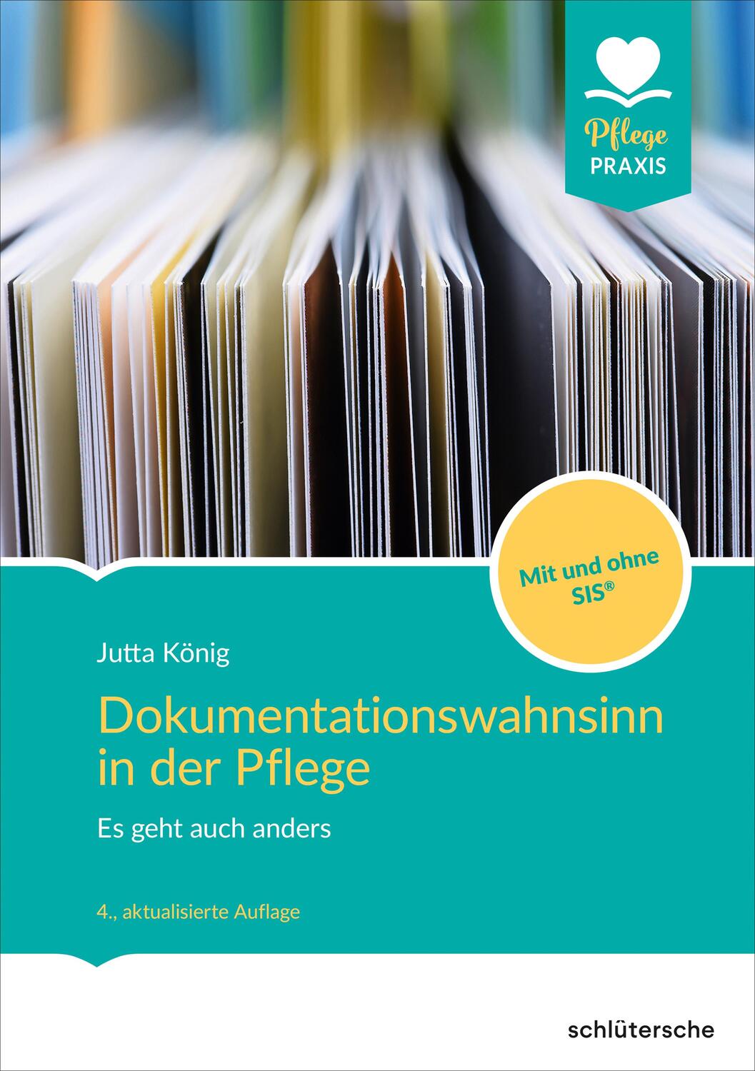 Cover: 9783842608283 | Dokumentationswahnsinn in der Pflege | Jutta König | Taschenbuch