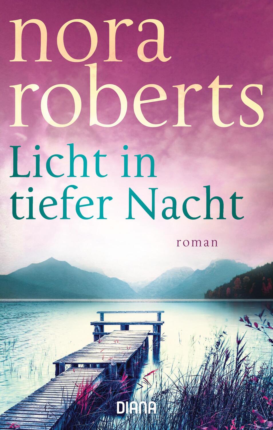 Cover: 9783453359987 | Licht in tiefer Nacht | Nora Roberts | Taschenbuch | 560 S. | Deutsch