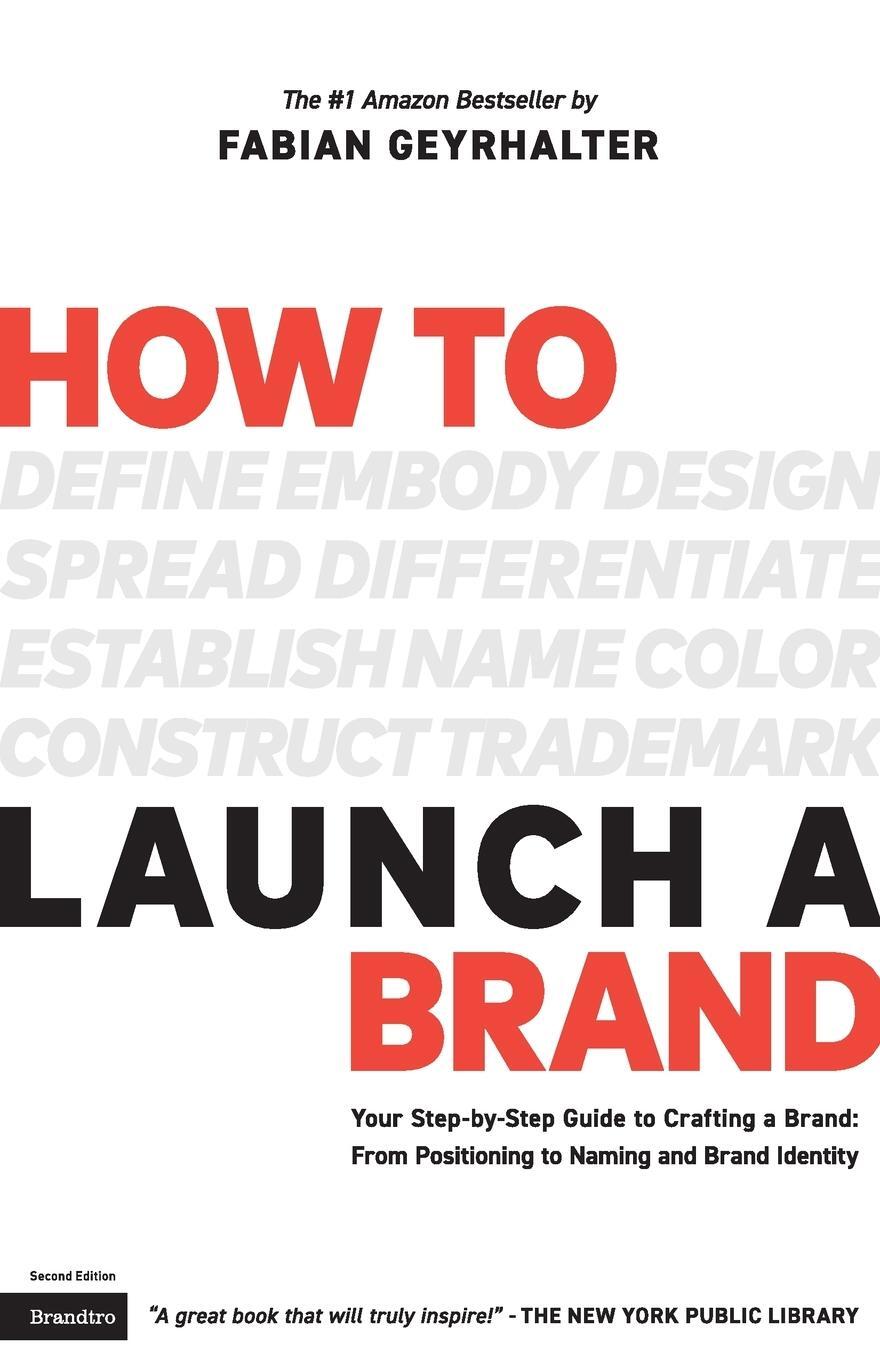 Cover: 9780989646130 | How to Launch a Brand (2nd Edition) | Fabian Geyrhalter | Taschenbuch