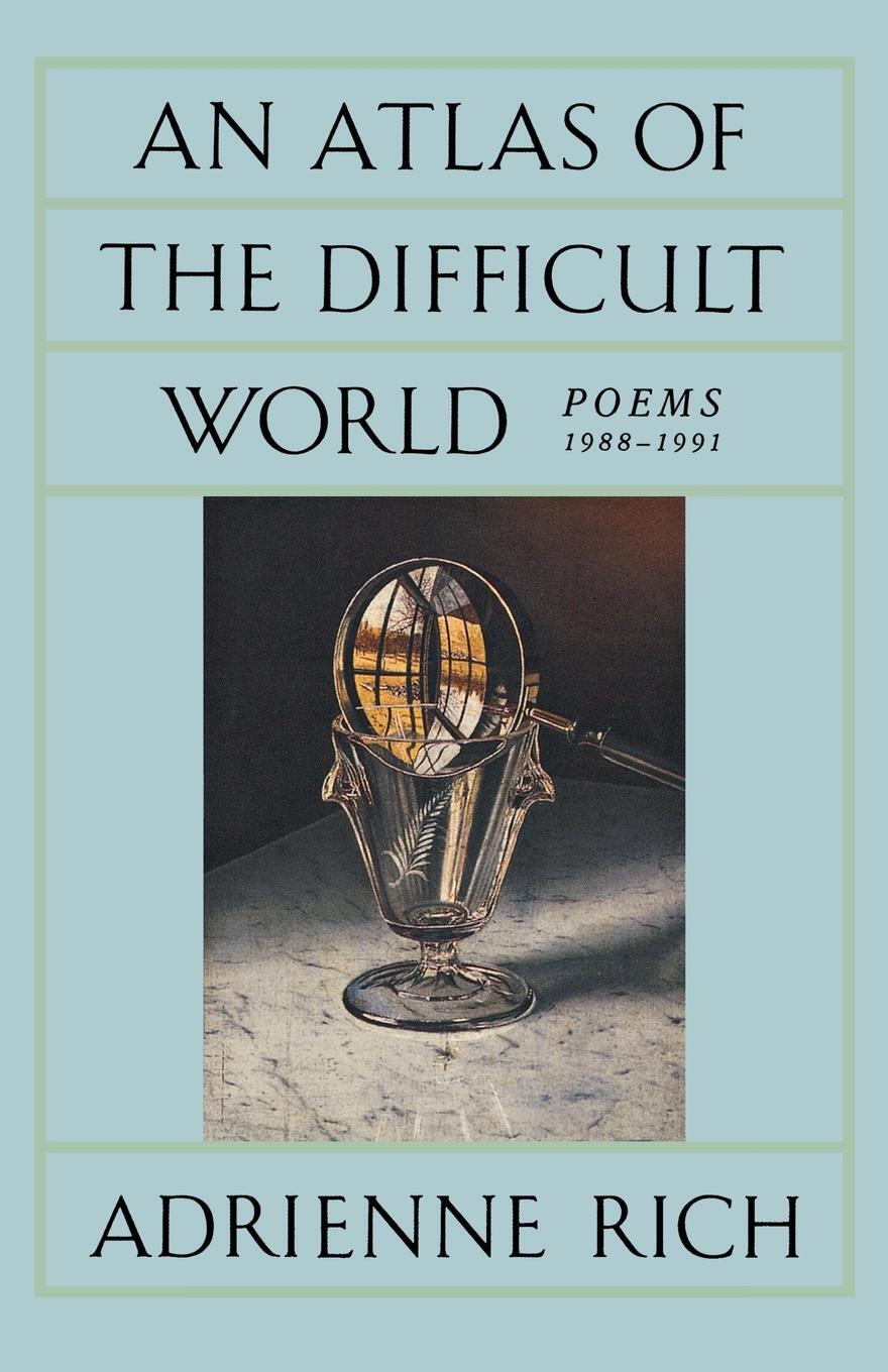 Cover: 9780393308310 | An Atlas of the Difficult World | Poems 1988-1991 | Rich | Taschenbuch