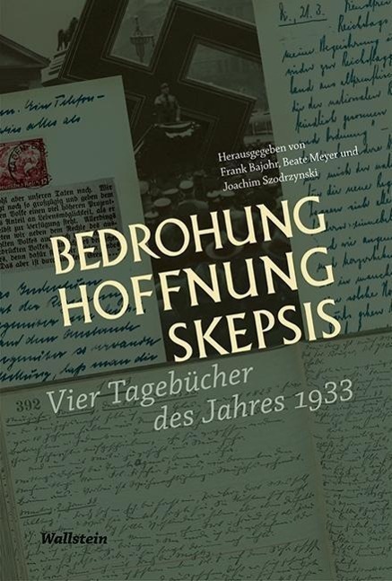 Cover: 9783835313651 | Bedrohung, Hoffnung, Skepsis | Vier Tagebücher des Jahres 1933 | Buch