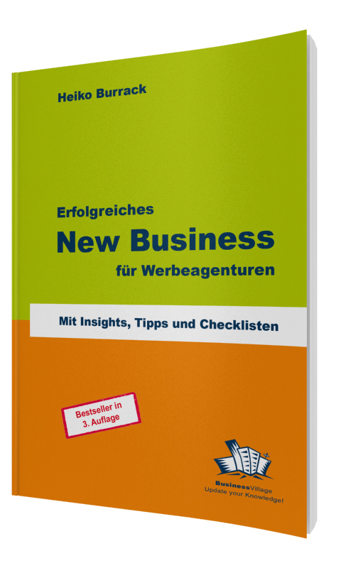 Cover: 9783869800011 | Erfolgreiches New Business für Werbeagenturen | Heiko Burrack | Buch