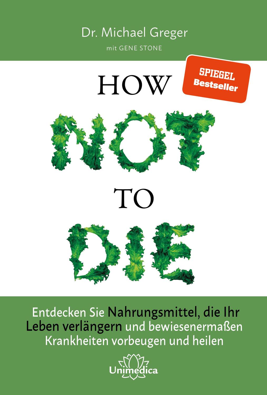 Cover: 9783946566120 | How Not to Die | Michael Greger (u. a.) | Buch | 512 S. | Deutsch