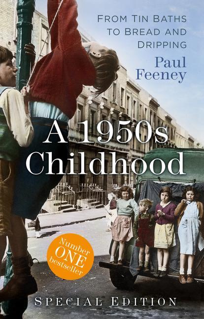Cover: 9780750997379 | A 1950s Childhood Special Edition | Paul Feeney | Taschenbuch | 2021